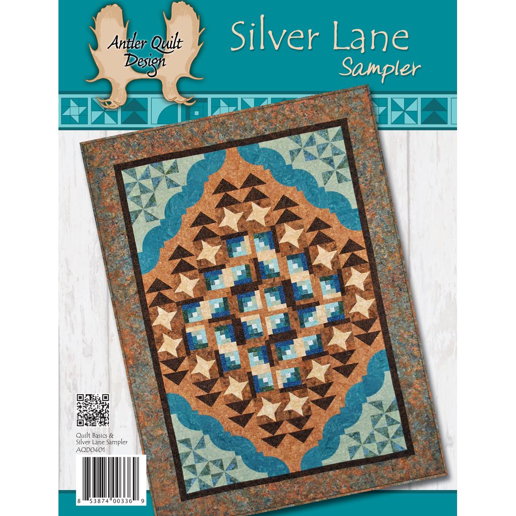 Quilt Basics / Silver Lane Sampler - Antler Quilt Design, LLC.